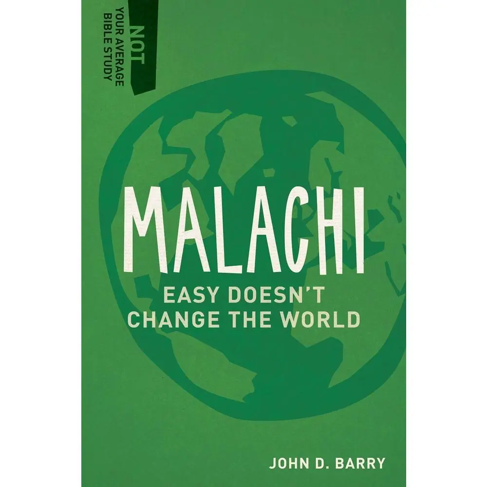 USED Book - Malachi: Easy Doesn't Change the World by Barry, John D. (Paperback) - english