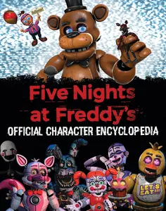 Five Nights at Freddy's Character Encyclopedia (an Afk Book) -- Scott Cawthon - Hardcover