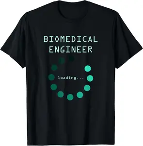 Biomedical Engineer Loading T Shirt College Major Gift T-Shirt