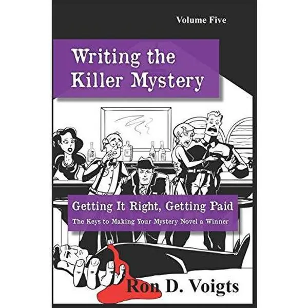 USED-Getting It Right, Getting Paid: The Keys to Making Your Mystery Novel a Winner by Voigts, Ron D. (Paperback)