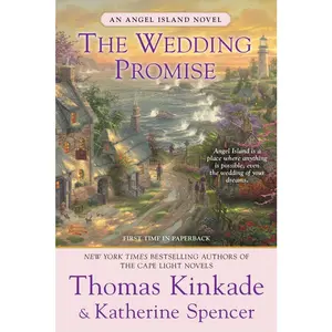 USED-The Wedding Promise: An Angel Island Novel by Kinkade, Thomas (Paperback)