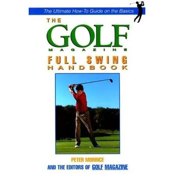 USED-The Golf Magazine Short Game Handbook by Peter Morrice (Paperback)