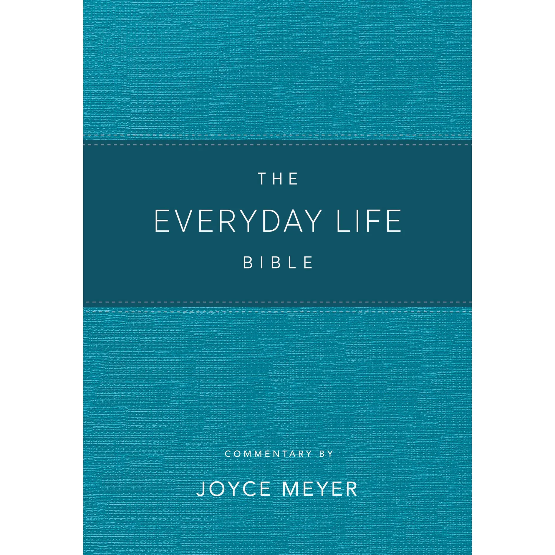 The Everyday Life Bible Teal LeatherLuxe® by Joyce Meyer [Hardcover Book]