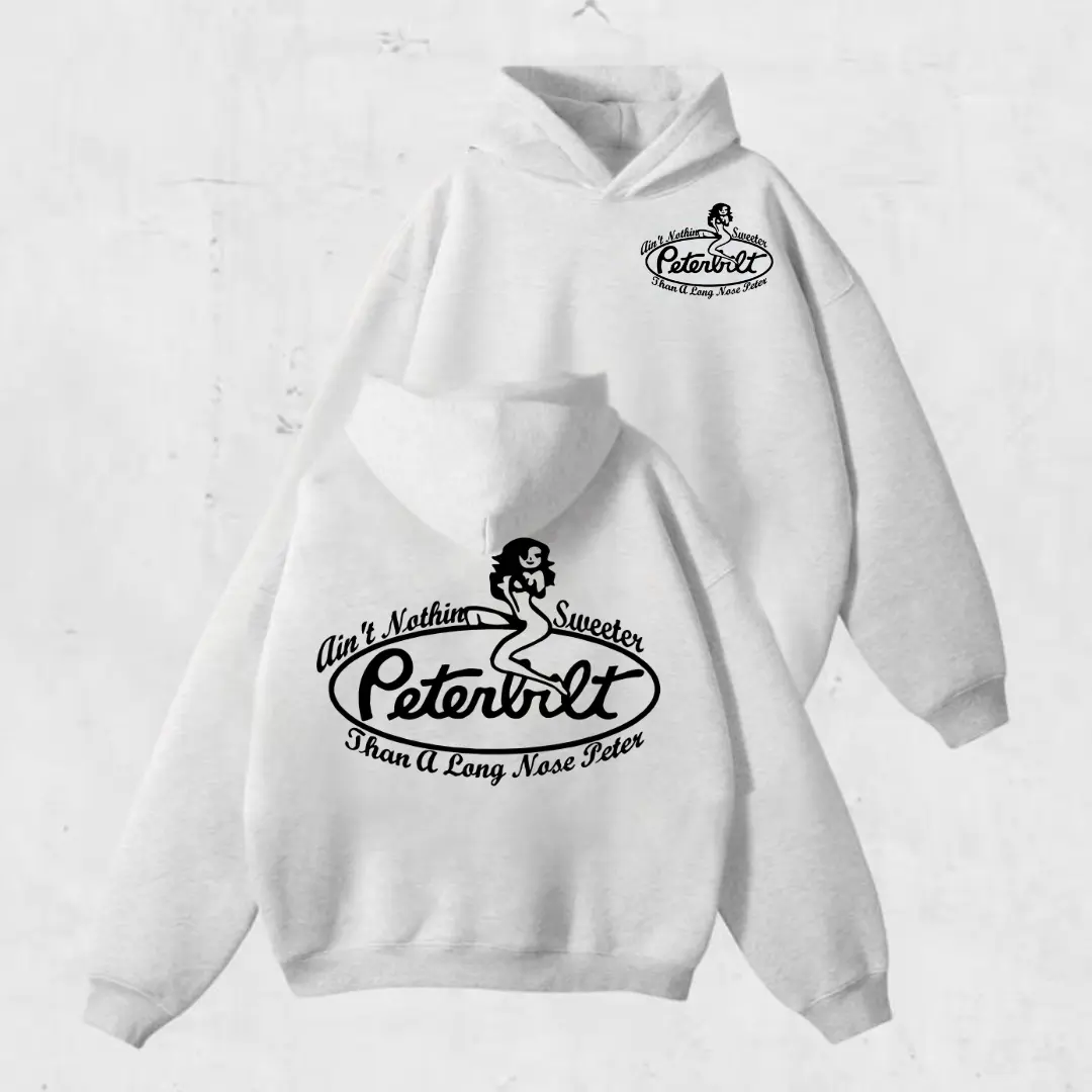 Peterbilt Graphic Hoodie – Ain’t Nothin’ Sweeter Than A Long Nose Peter, Funny Trucker Graphic Hoodie, Summer Outfit, Car Lover Gift, Unisex Pullover