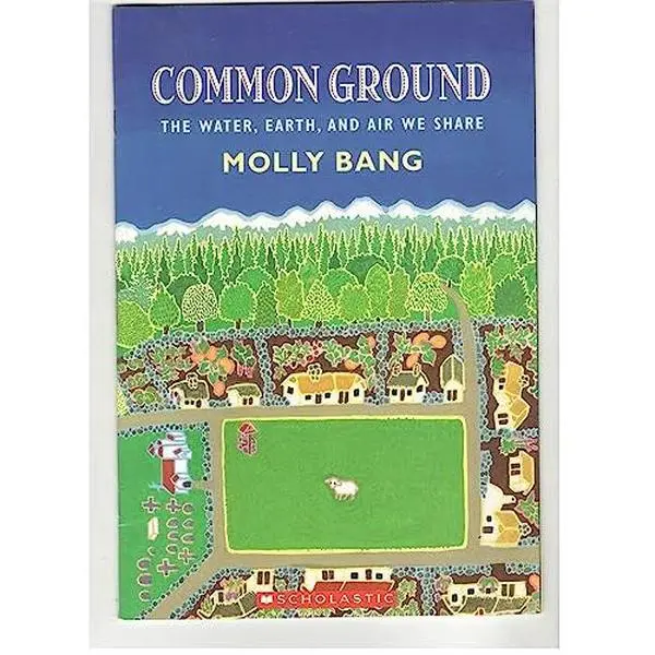 USED Book - Common Ground: The Water, Earth, and Air We Share by Molly Bang (Paperback)