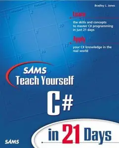 USED-Sams Teach Yourself C# in 21 Days by Jones, Bradley (Paperback)