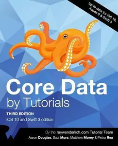 USED-Core Data by Tutorials Third Edition: iOS 10 and Swift 3 edition by raywenderlich.com Team (Paperback)