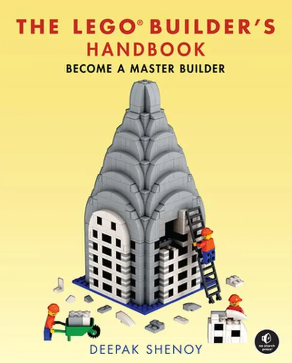The Legoâ(r) Builder's Handbook: Become a Master Builder -- Deepak Shenoy, Hardcover