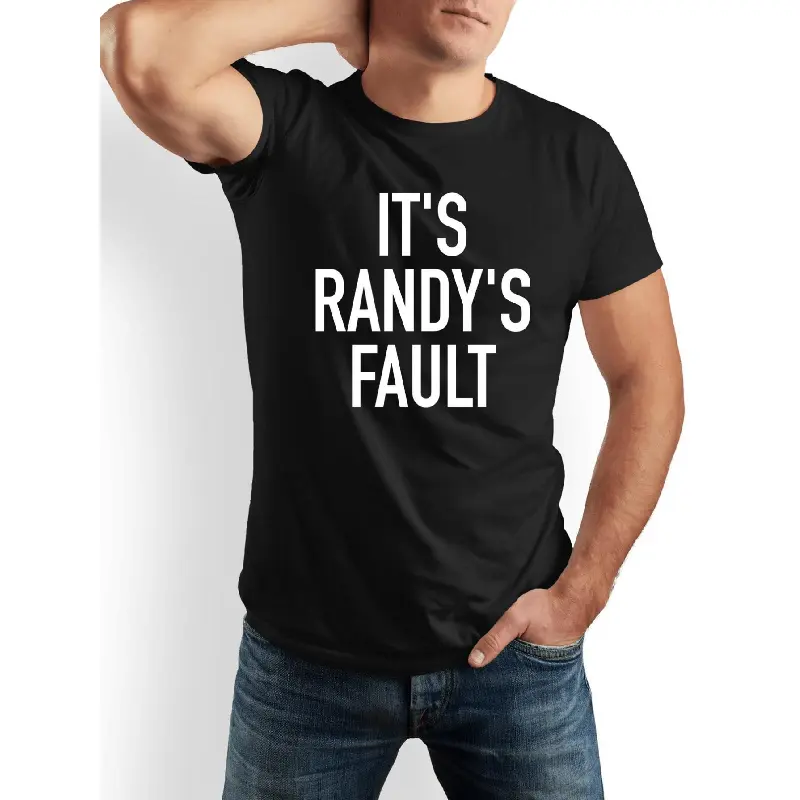 Funny "It's Randy's Fault" T-Shirt - Bold Print Crew Neck Tee Suitable for Men & Women, Soft Casual Shirt with Humorous Gift Design, Machine Washable Comfort Fit for Dad, Husband, Friends - Perfect for Casual Attire & Blame-Shifting Gifts