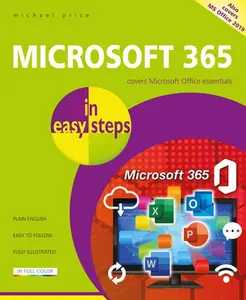 USED-Microsoft 365 in Easy Steps: Covers Microsoft Office Essentials by Price, Michael (Paperback)