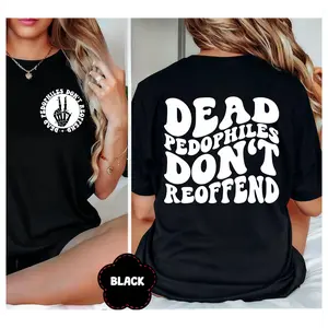 Unisex Dead Pedophiles Don’t Reoffend Shirt, Protective Child Parent Shirt We Love Our Kids Skull Graphic Tee