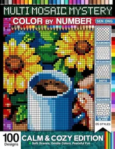 Calm & Cozy Edition Multi Mystery Mosaic Color By Number: Soft Scenes, Gentle Colors, Peaceful Fun