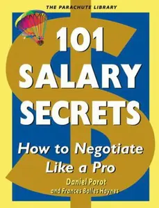USED-101 Salary Secrets : How to Negotiate Like a Pro by Daniel Porot (Paperback)