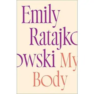 USED-My Body by Ratajkowski, Emily (Hardcover)