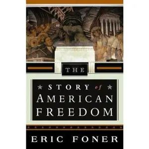 USED-The Story of American Freedom by Eric Foner (Hardcover)