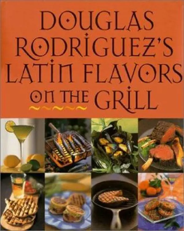 USED Book - Latin Flavors on the Grill by Douglas Rodriguez (Hardcover) - english