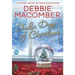 USED-Twelve Days of Christmas: A Christmas Novel by Debbie Macomber (Hardcover)