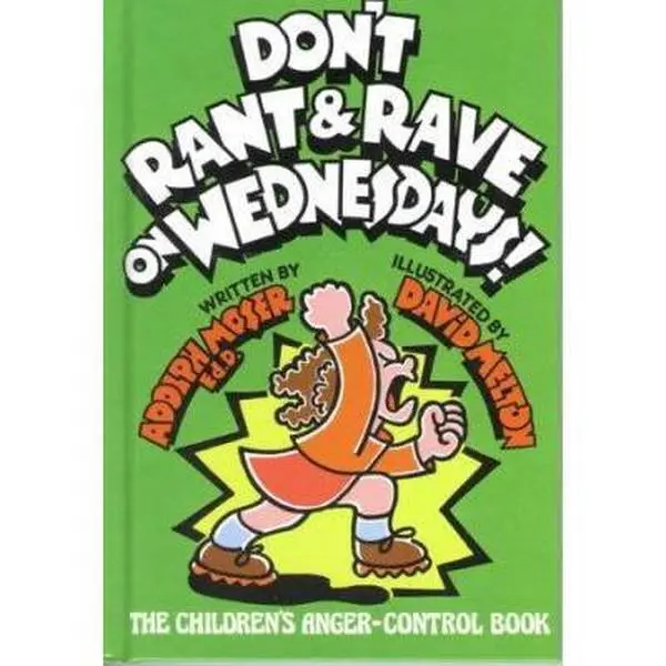 USED Book - Don't Rant and Rave on Wednesdays!: The Children's Anger-Control Book by Adolph Moser (Hardcover) - english