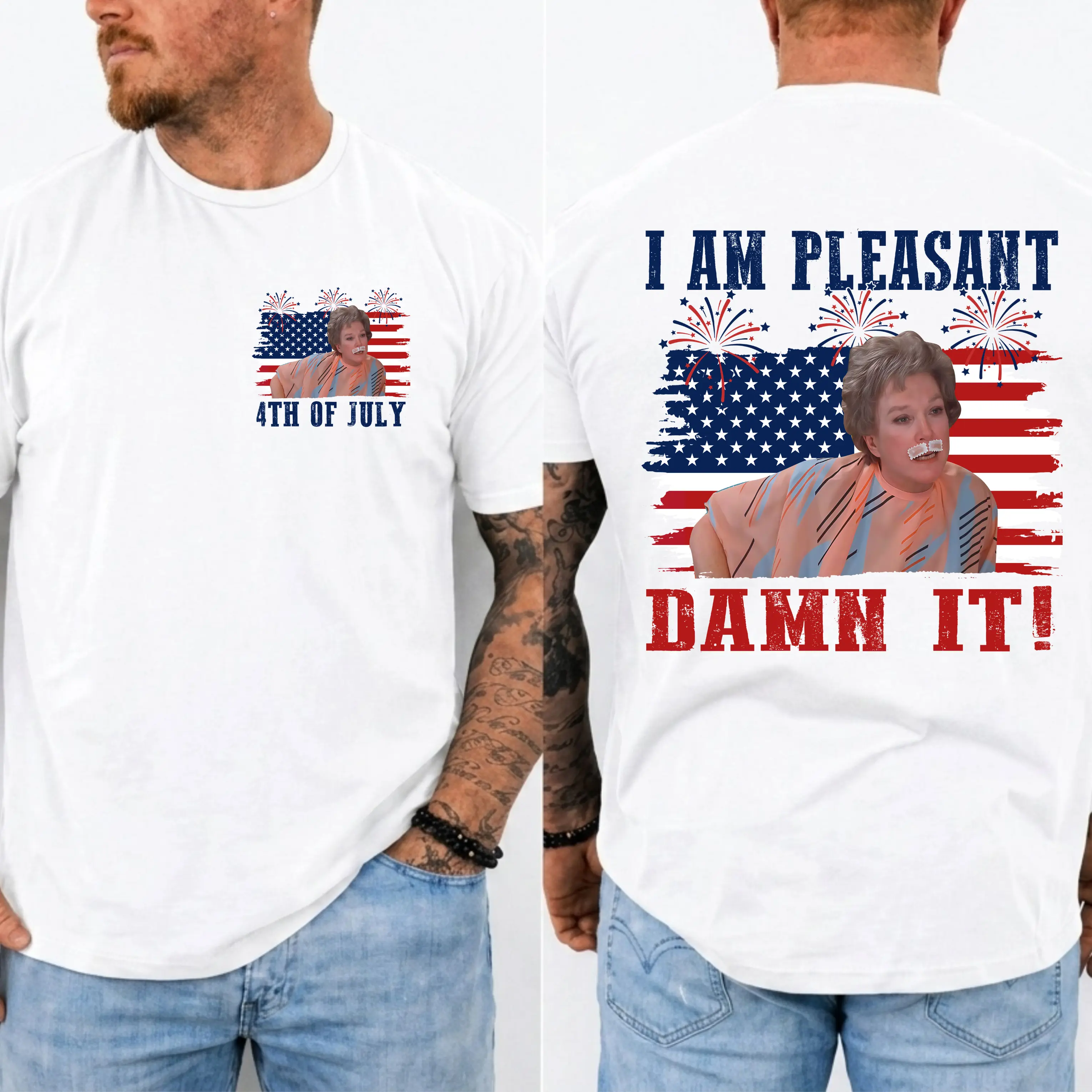 I Am Pleasant, Damn It 4th Of July Shirt, Steel Magnooliaz Movie T-Shirt, Classic Movie Quote Tee, Funny Show Fireworks T-Shirt for Independence Day, MADE IN USA