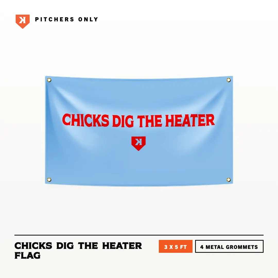 Baseball Flag, Pitchers Only Chicks Dig The Heater, 3x5 Ft, 4 Metal Grommets