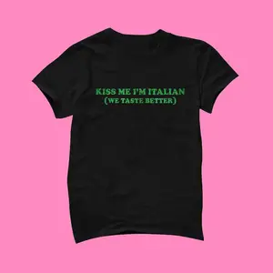 Kiss Me I'm Italian T-Shirt - Funny Tee - Y2K Shirt - Graphic Shirt - Gift for Girlfriend - Cute Gift - Y2K Unisex Tee - Funny Shirt, Adult funny T-shirt, Gift for Woman and Man