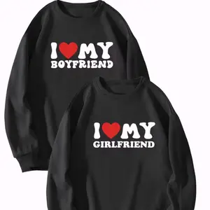 I Love My Girlfriend I Love My Boyfriend Matching Couple Graphic Sweater Fleece Fabric Casual Sweatshirt Trendy Tops Perfect Gift for Couples