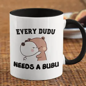 Every Dudu Needs A Bubu Ceramic Mug, 11 Oz, Couple Gift, Peach And Goma, Bubu And Dudu, Lovers Gift, Cute Gifts, Mug For Girlfriend
