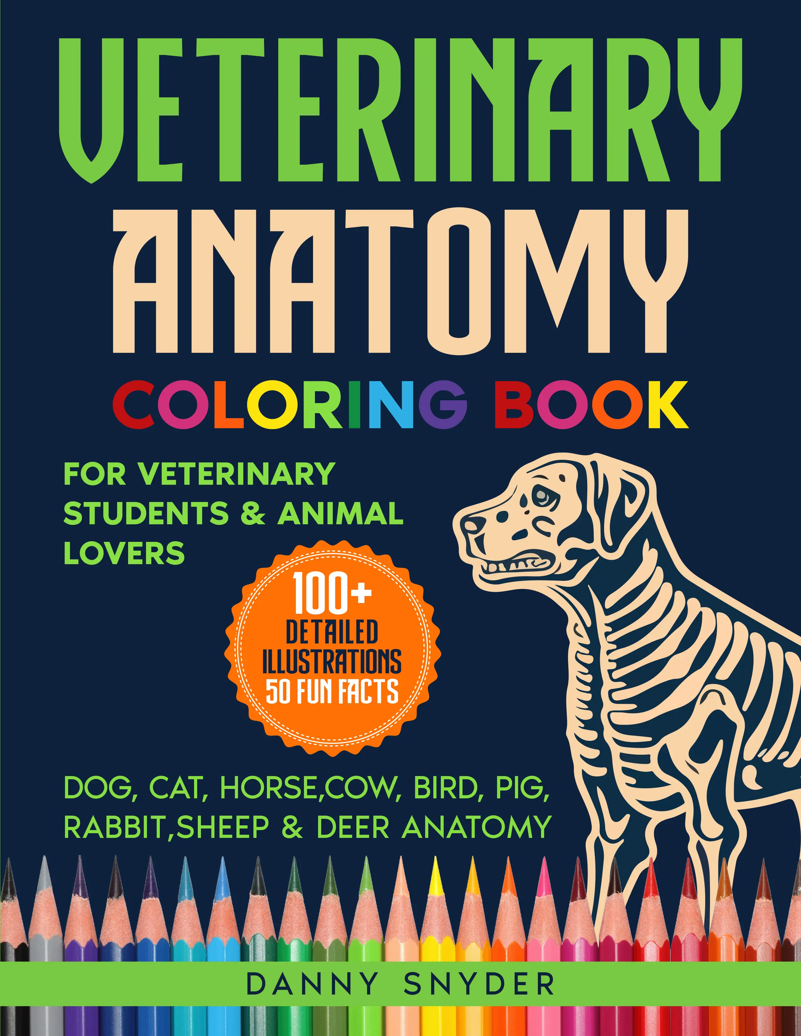 Veterinary Anatomy Coloring Book for Students | Learn Animal Anatomy Fast – Cat, Dog, Horse + More