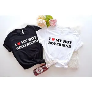 I Love My Hot Girlfriend and I Love My Hot Boyfriend Shirt,Valentines Day Shirt,Girlfriend and Boyfriend Shirt,Girlfriend and Boyfriend Gift
