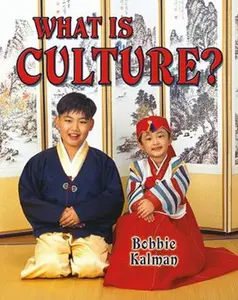 USED-What Is Culture? by Kalman, Bobbie (Paperback)