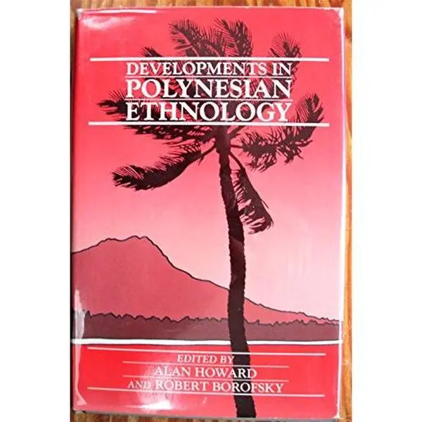 USED Book - Developments in Polynesian Ethnology by Alan Howard (Hardcover) - english