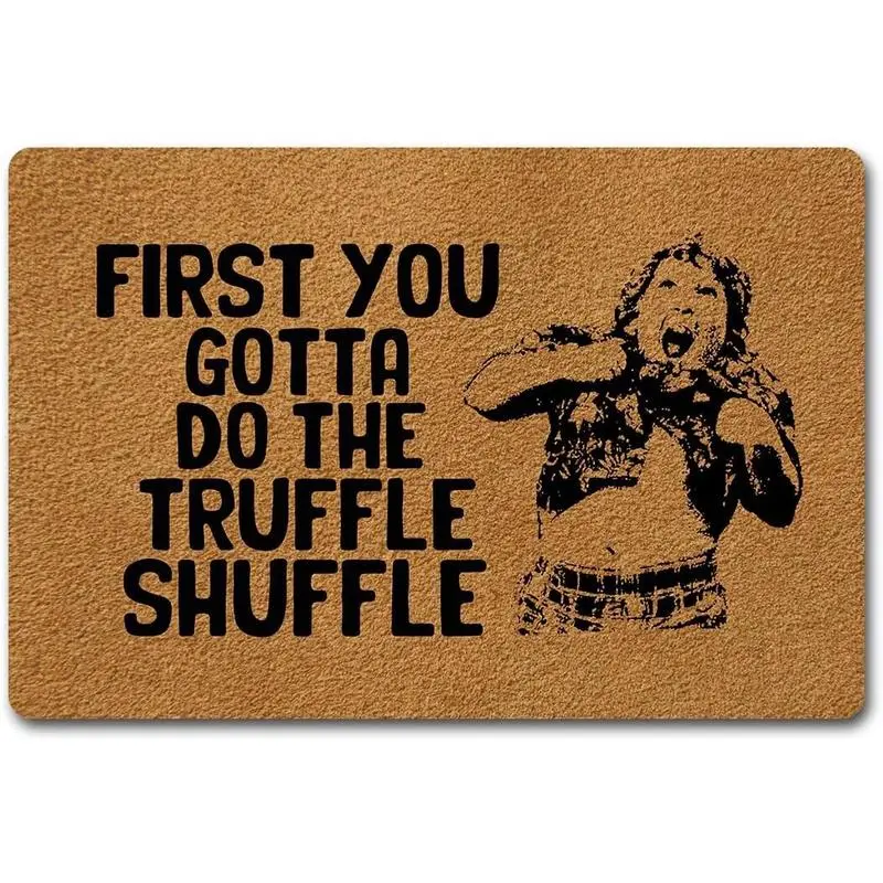 "First You Gotta Do The Truffle Shuffle" Funny Non-Slip Backing Doormat - Indoor/Outdoor Entrance Welcome Mat, Home Decor Rugs, Animal Print Western Cowhide Rug, Halloween Themed Reflective Spider Web Ghost Pumpkin Kitchen Mat for Home Use