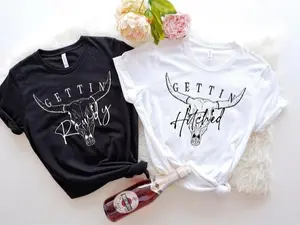 Getting Hitched Rowdy Shirt, Country Bachelorette Shirt