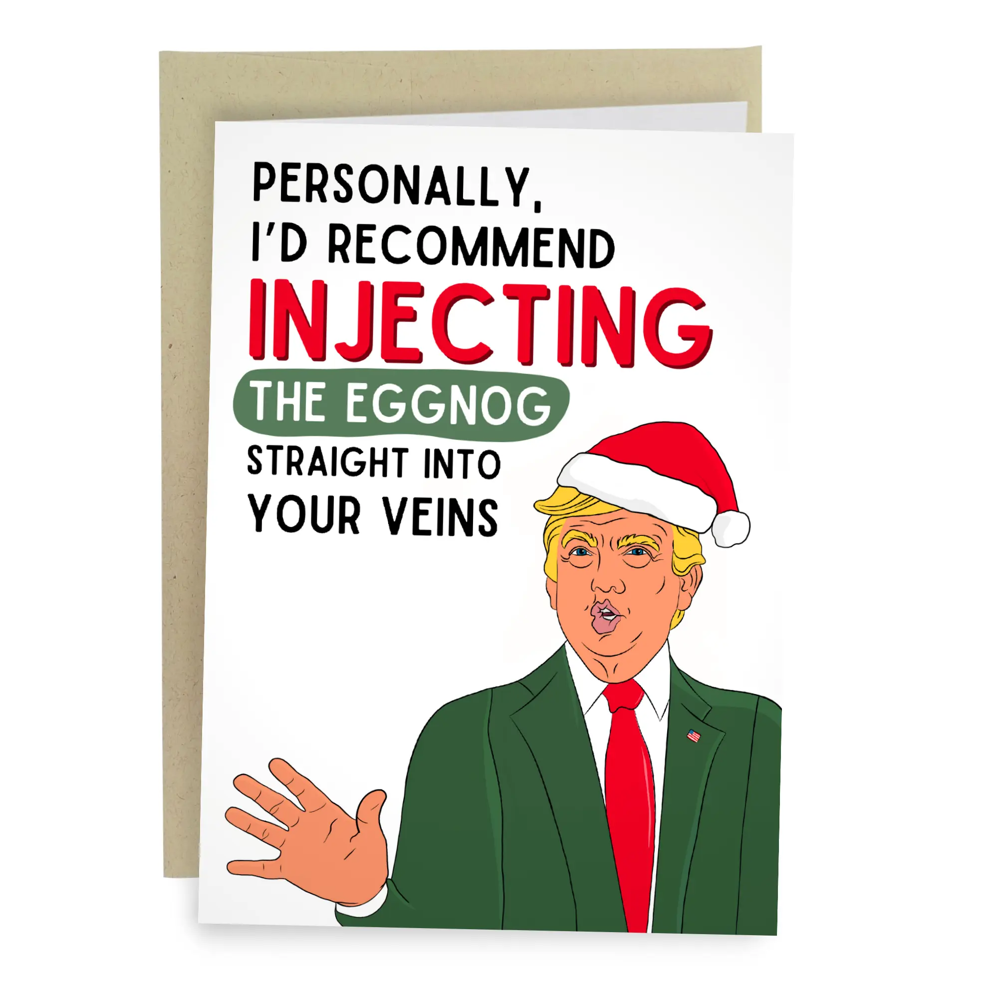 Trump Eggnog Straight Into Your Veins Funny Christmas Card Trump Eggnog Straight Into Your Veins Funny Christmas Card