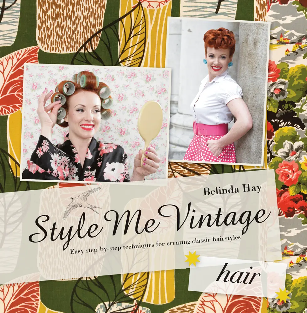 Used Hardcover Book - Style Me Vintage: Hair: Easy Step-by-Step Tutorial for Classic Hairstyles by Belinda Hay, Fun for Night Out, Like New (English), Easy Step-By-Step Techniques