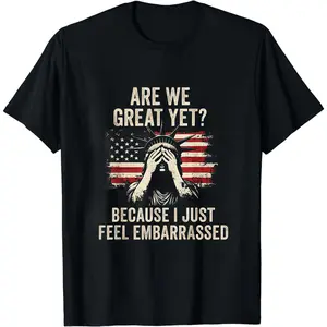 Cotton Short Sleeve  T-Shirt Funny "Are We Great Yet? Cause I Just Feel Embarrassed" Graphic T-Shirt - Distressed American Flag Design, Soft 100% Cotton, Casual Fit Unisex Tee for Men &, All-Season Comfort