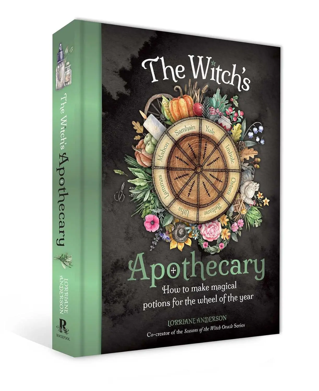 The Witch's Apothecary (Sacred Apothecary Series) Hardcover - Lorraine Anderson's Guidance to Discover Magical Potions, Embrace Slow Living & Harness Power of Sacred Living for Physical & Spiritual Well-Being Across the Wheel of the Year
