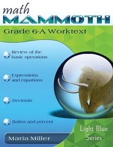 Math Mammoth Grade 6-A Worktext -- Maria Miller, Paperback
