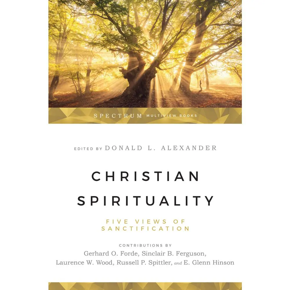 USED Book - Christian Spirituality: Five Views of Sanctification by Ferguson, Sinclair B. (Paperback) - english