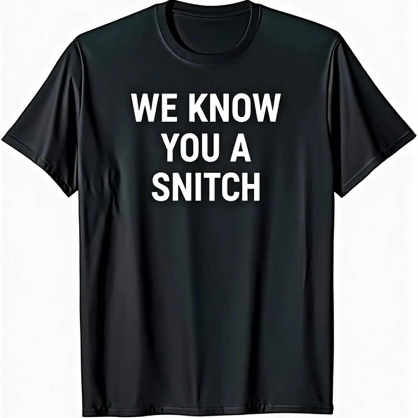 Men's Funny "We Know You A Snitch" T-Shirt, 100% Cotton Casual Printed Text Top with Crew Neck, Soft and Moisture-Wicking, Tops, Short, M