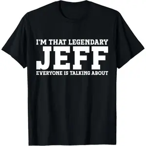 Jeff Personal Name First Name Funny Jeff T-Shirt,Unisex,Made in USA