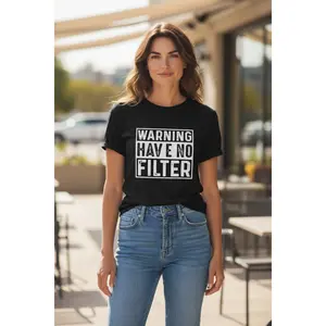 Warning No Filter T-Shirt