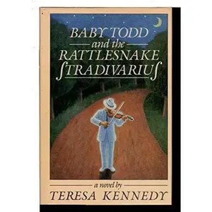 USED-Baby Todd and the Rattlesnake Stradivarius by Teresa Kennedy (Hardcover)