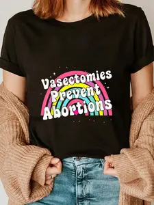 100% Cotton Vasectomies Prevent Abortions  Funny Pro Choice T-Shirt Short