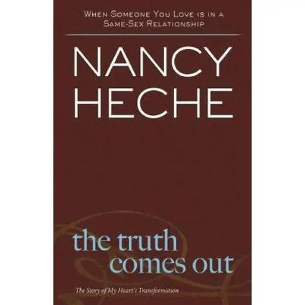 USED Book - The Truth Comes Out: When Someone You Love Is in a Same-Sex Relationship by Nancy Heche (Hardcover) - english