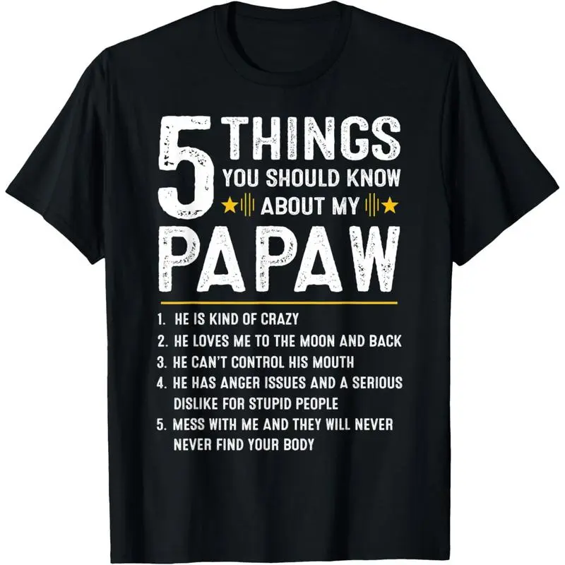 Mens Funny "5 Things You Should Know About My Papaw" Crewneck T-Shirt - Casual Menswear Round Neck Streetwear Top for Father's Day