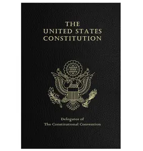 Constitution of the United States: US Constitution, Declaration of Independence, Bill of Rights with Amendments. Pocket Size Paperback Delegates Equality