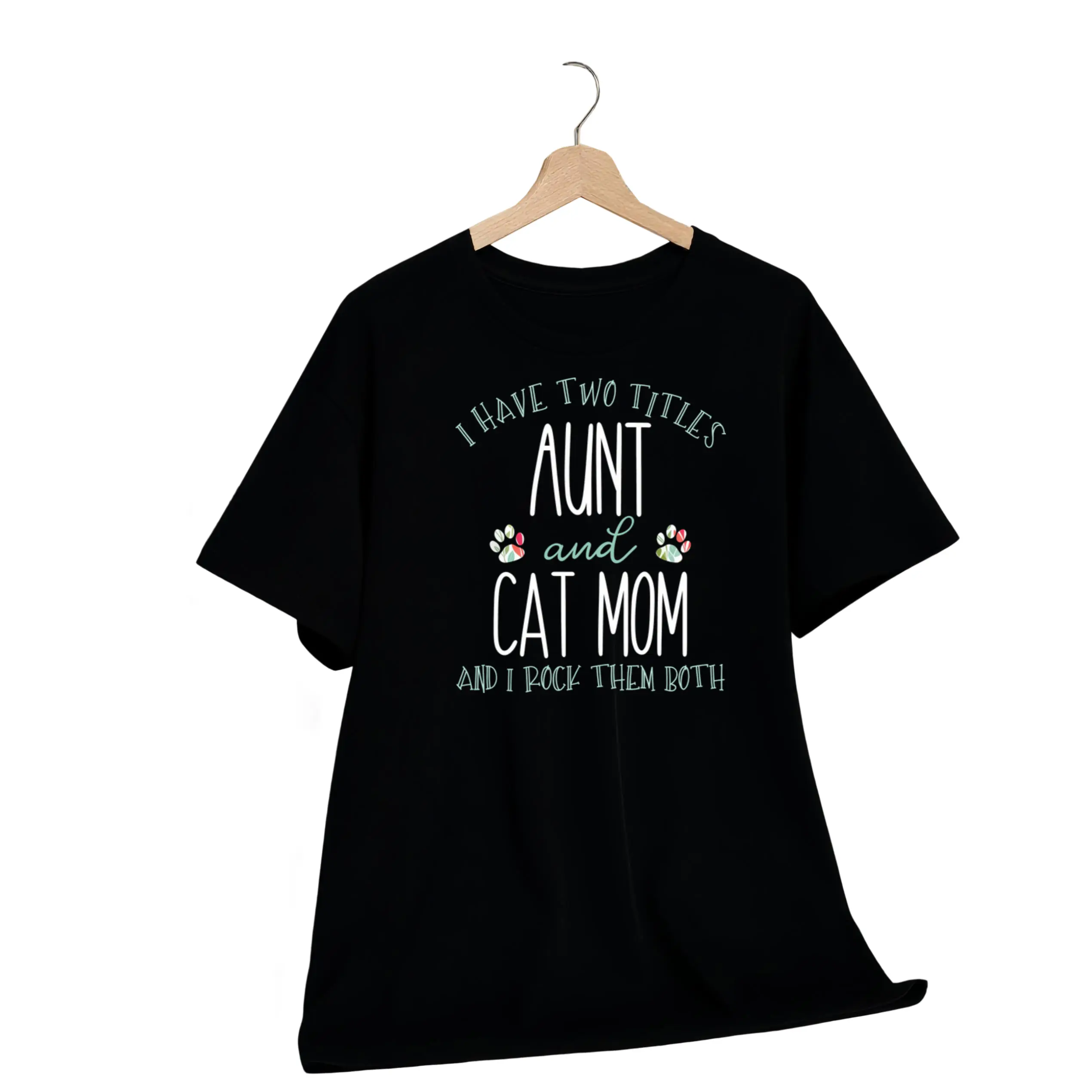 Women's "I Have 2 Titles Aunt and Cat Mom" T-Shirt, Cool Auntie Gift Top
