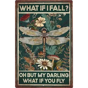 Funny Metal Signs Dragonfly What If I Fall Oh But My Darling What If You Fly Vintage Tin Sign Retro Hippie Room Wall Decor for Home Bedroom 8*12 Inches