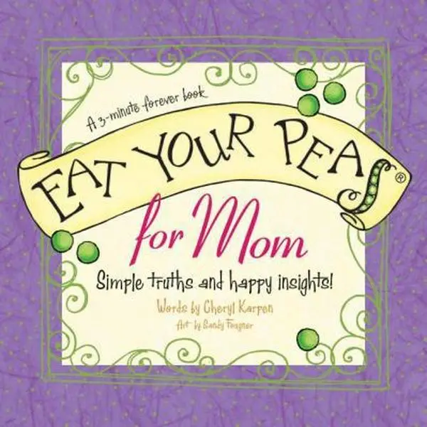 USED-Eat Your Peas for Mom: A 3-Minute Forever Book by Cheryl Karpen (Hardcover)